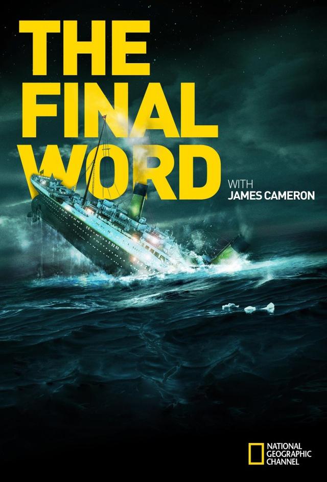 Titanic: The Final Word