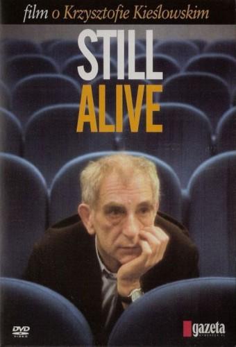 Still Alive: A Film About Krzysztof Kieslowski