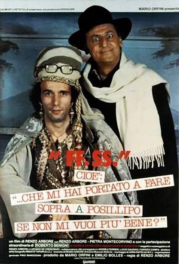 FF.SS. cioè '...che mi hai portato a fare sopra a Posillipo se non mi vuoi più bene?'