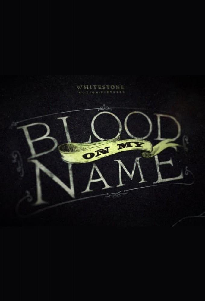 Blood On My Name