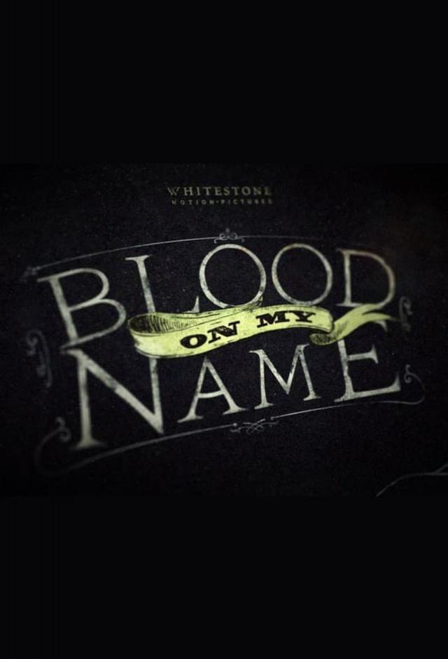 Blood On My Name