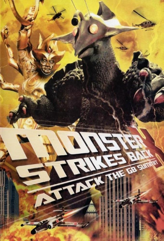 The Monster X Strikes Back: Attack the G8 Summit
