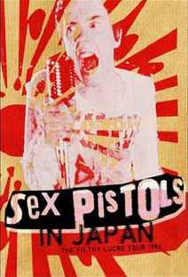 Sex pistols - The Filthy Lucre Tour: Live in Japan