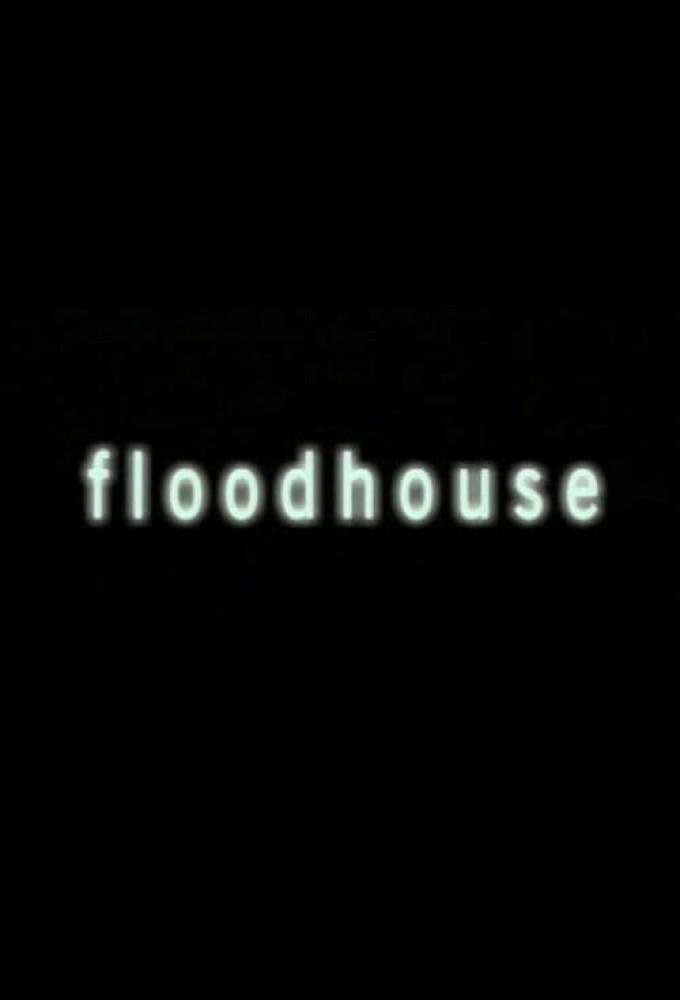 Floodhouse