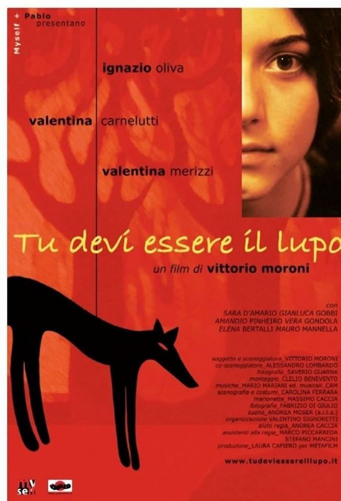 Tu devi essere il lupo