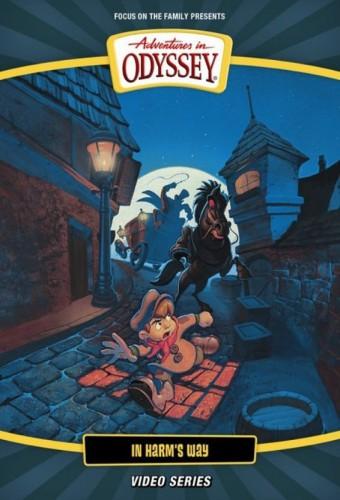 Adventures in Odyssey: In Harm's Way