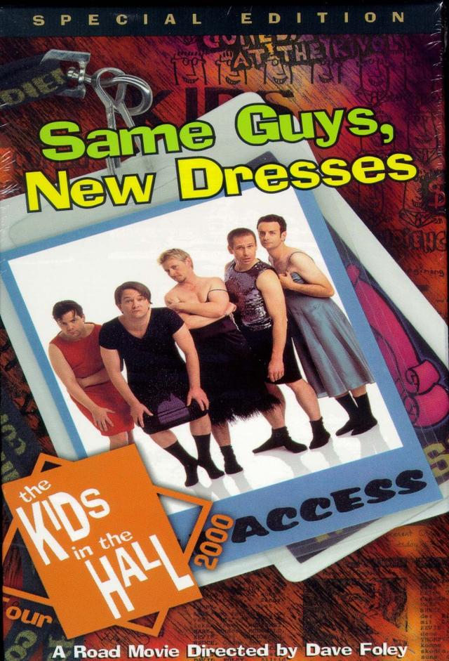 Kids in the Hall: Same Guys, New Dresses