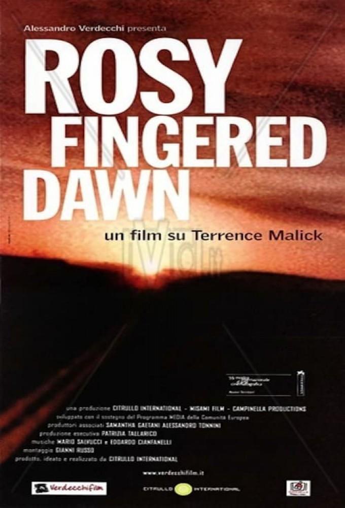 Rosy-Fingered Dawn: A Film on Terrence Malick