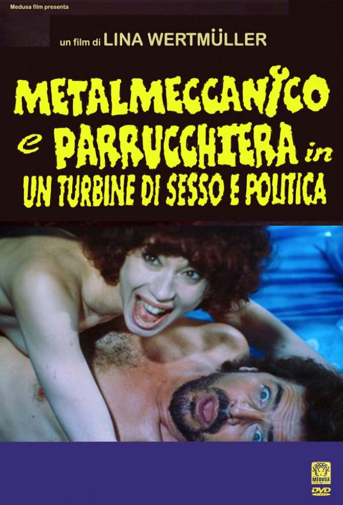 The Blue Collar Worker and the Hairdresser in a Whirl of Sex and Politics