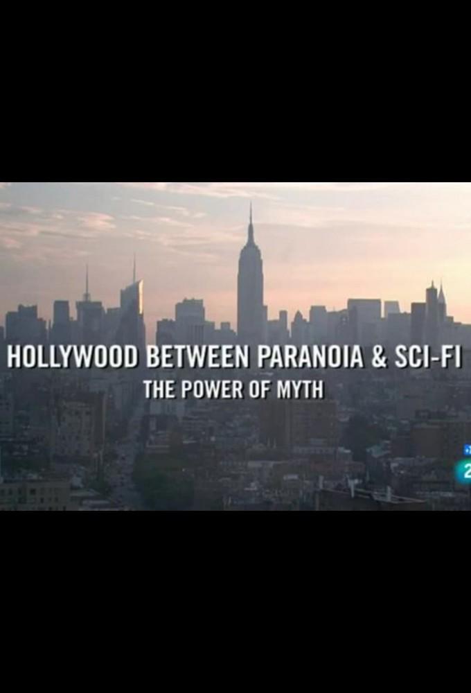 Hollywood between Paranoia and Sci-Fi: The Power of Myth