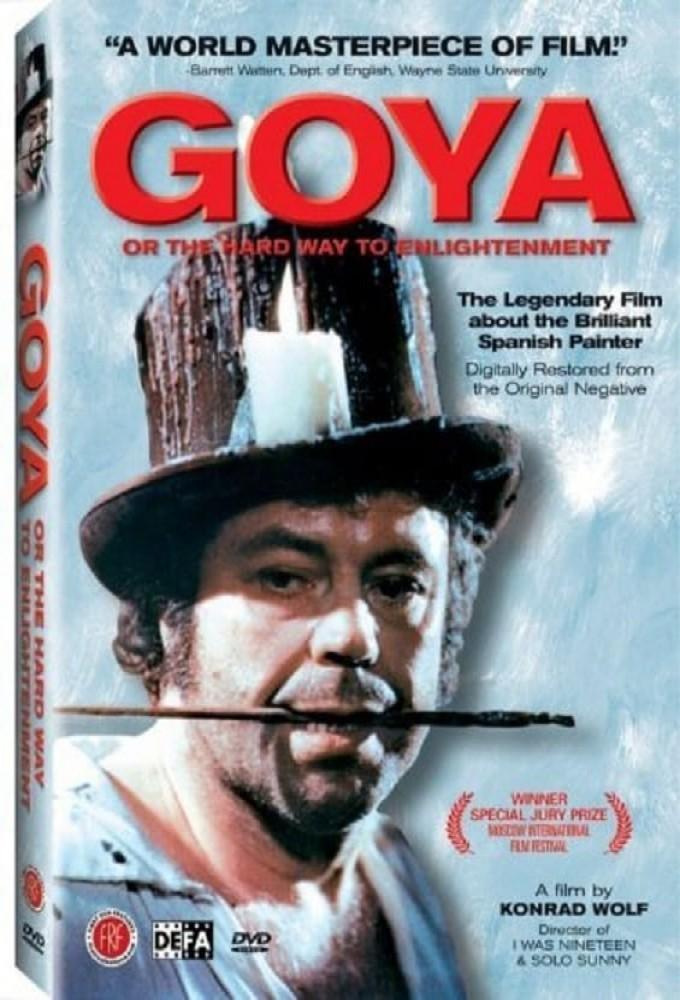 Goya: Or the Hard Way to Enlightenment