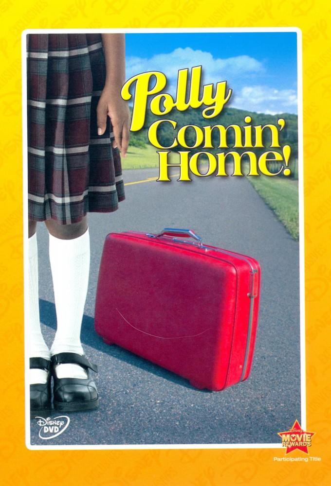 Polly: Comin' Home!