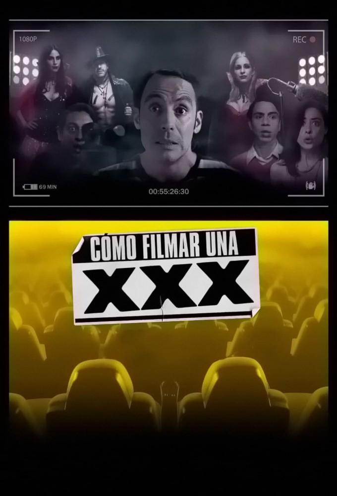 Cómo Filmar Una XXX