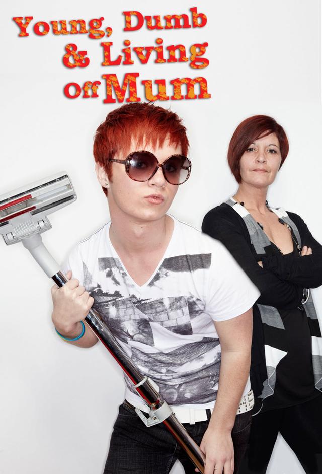 Young, Dumb and Living Off Mum