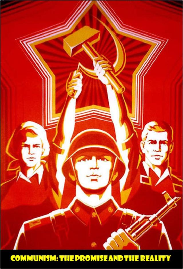 Communism - The Promise and the Reality