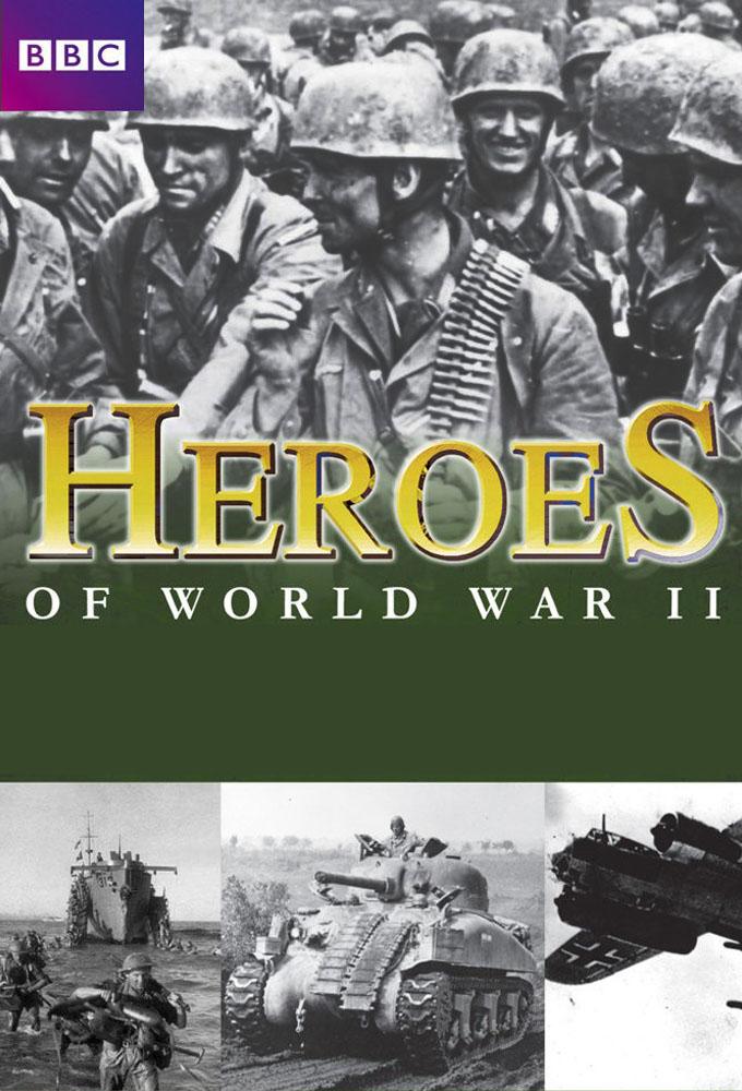 Heroes and Weapons of World War II