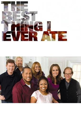 The Best Thing I Ever Ate