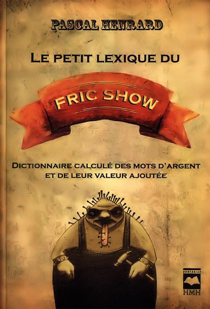 Le fric show