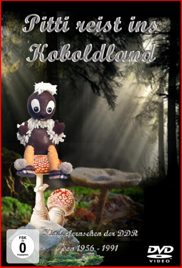 Pittiplatsch reist ins Koboldland
