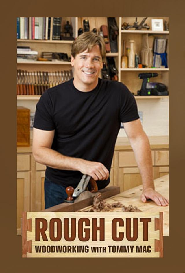 Rough Cut with Fine Woodworking