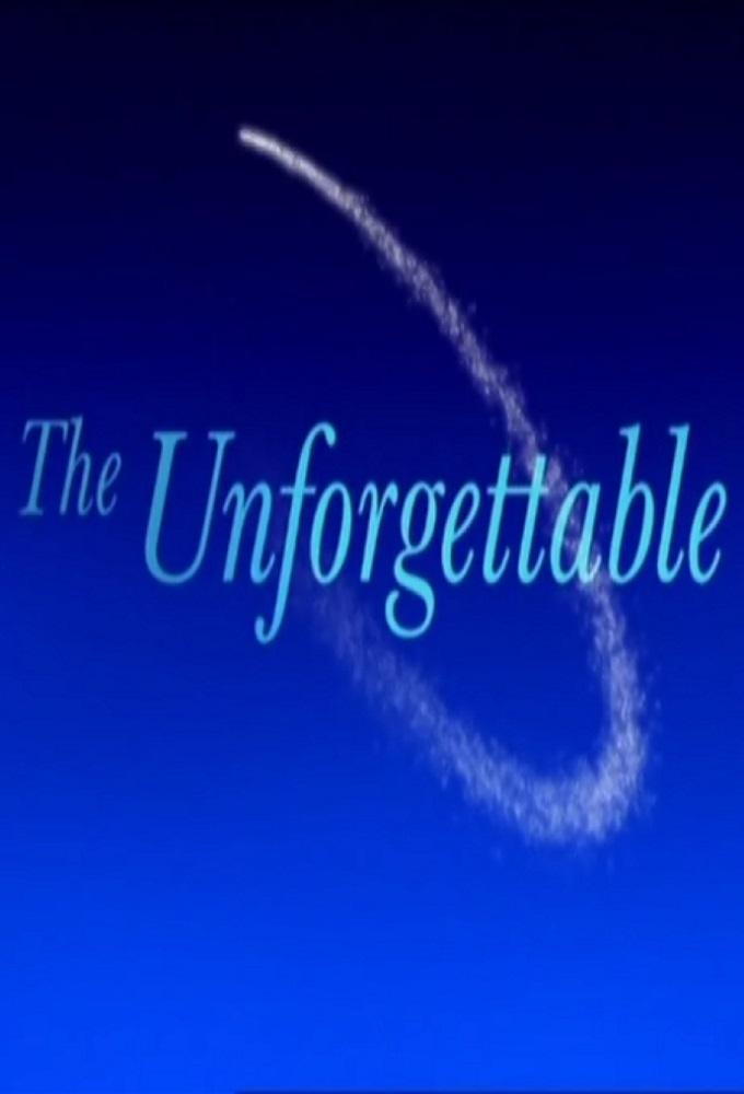 The Unforgettable...