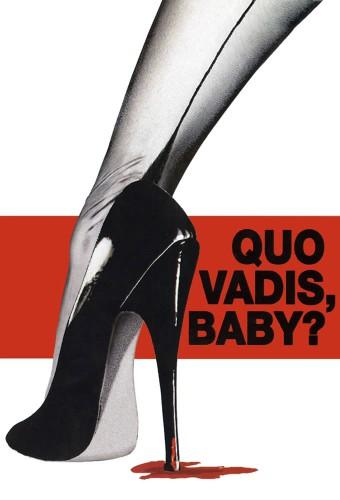 Quo vadis, baby?