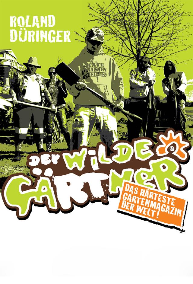Der wilde Gärtner