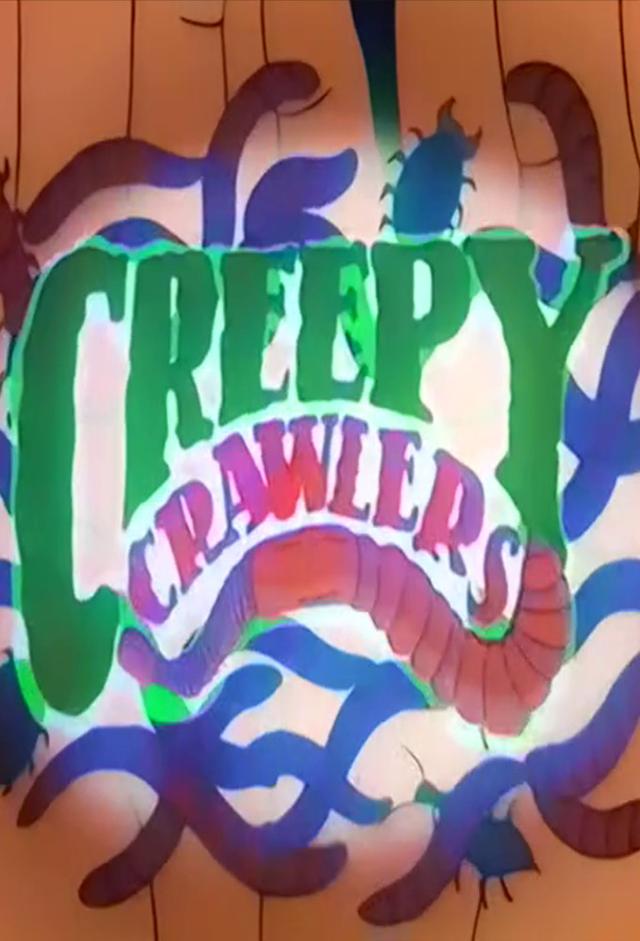 Creepy Crawlers