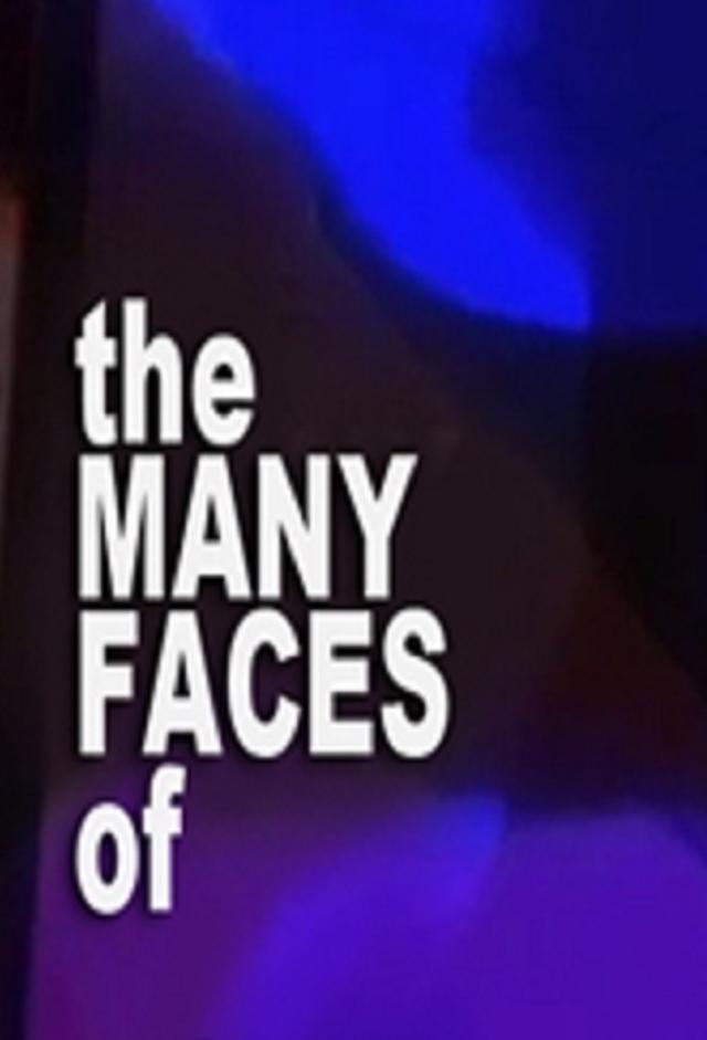 The Many Faces of...