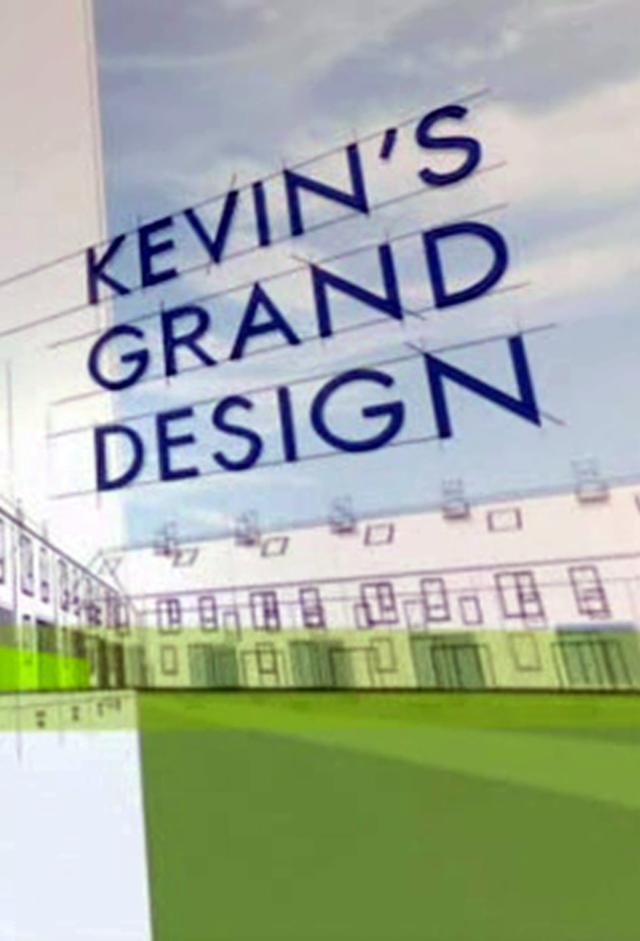 Kevin's Grand Design