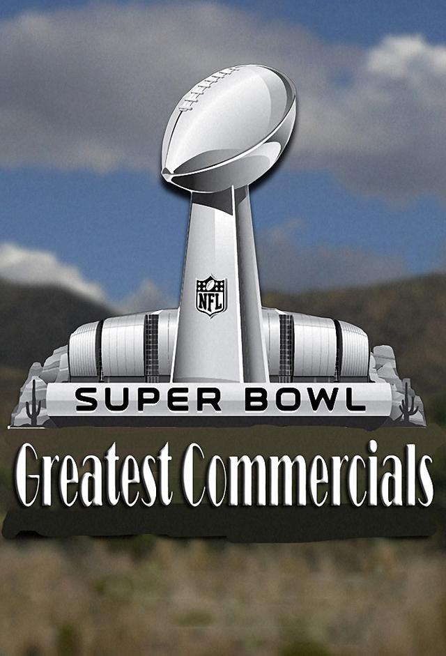 Super Bowl's Greatest Commercials