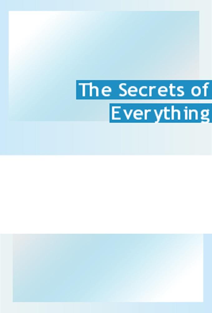 The Secrets of Everything