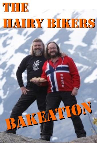 The Hairy Bikers Bakeation