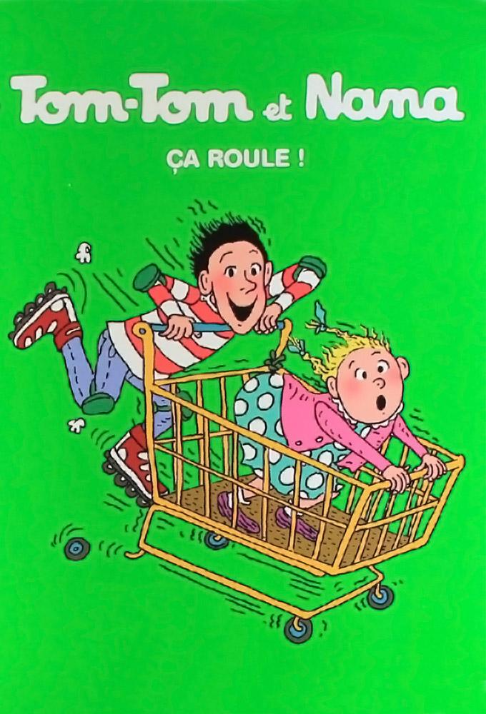 Tom-Tom & Nana
