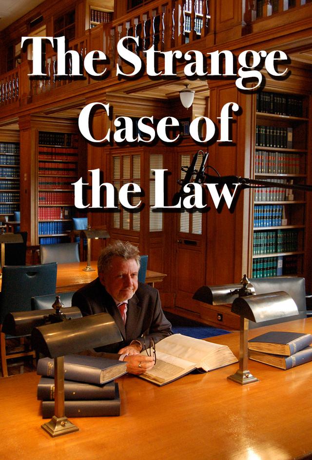 The Strange Case of the Law