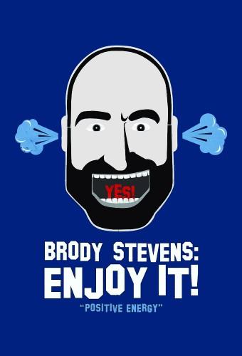 Brody Stevens: Enjoy It!
