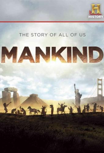 Mankind - La Storia Di Tutti Noi