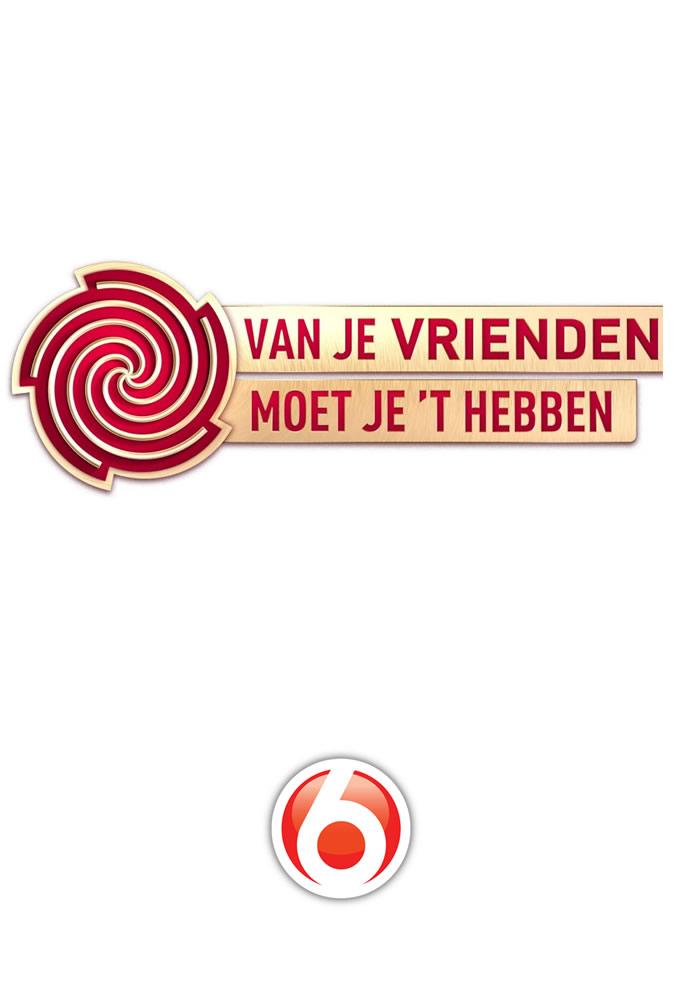 Van je vrienden moet je t hebben