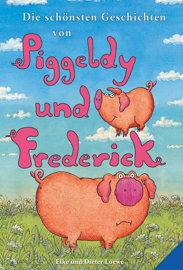 Piggeldy und Frederick