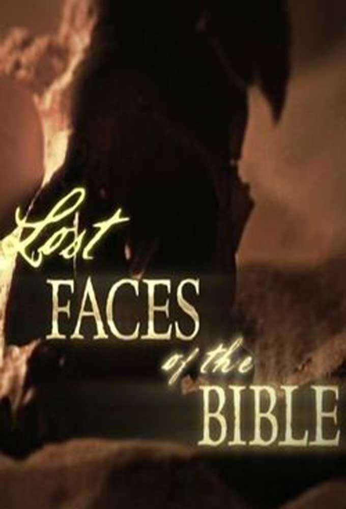 Lost Faces of the Bible