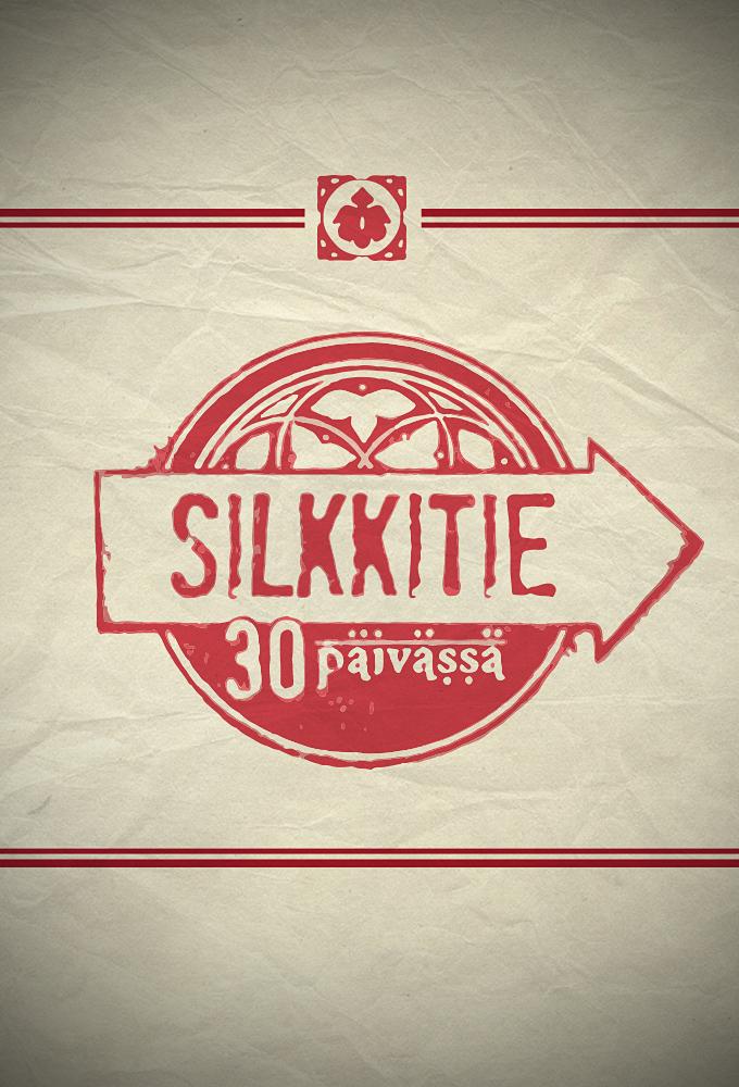 Silkkitie 30 päivässä