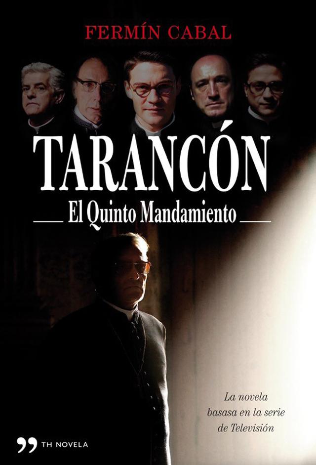 Tarancón: El quinto mandamiento