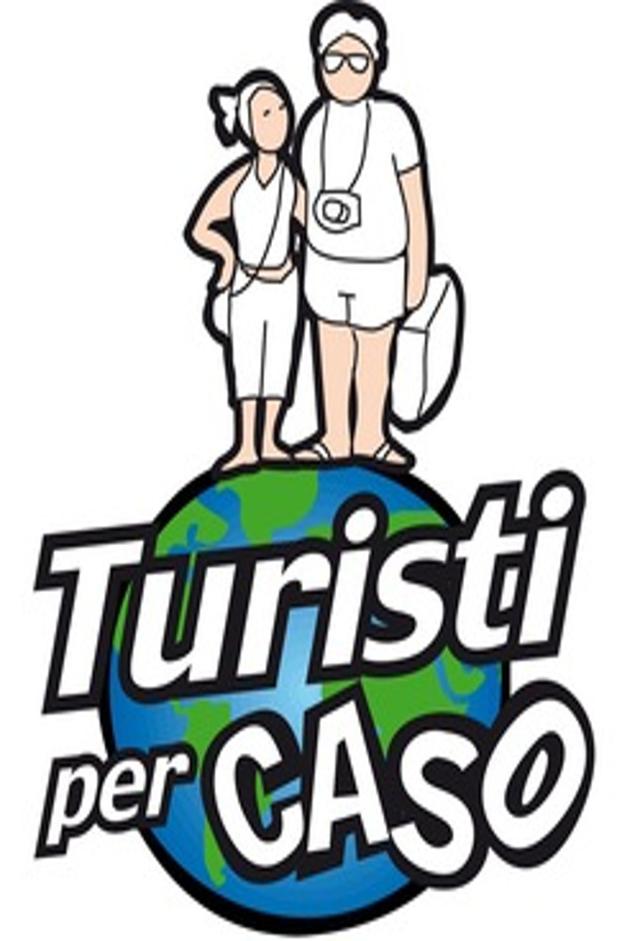 Turisti per caso