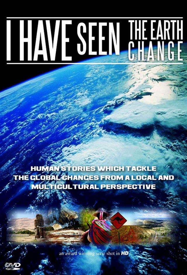 I Have Seen the Earth Change