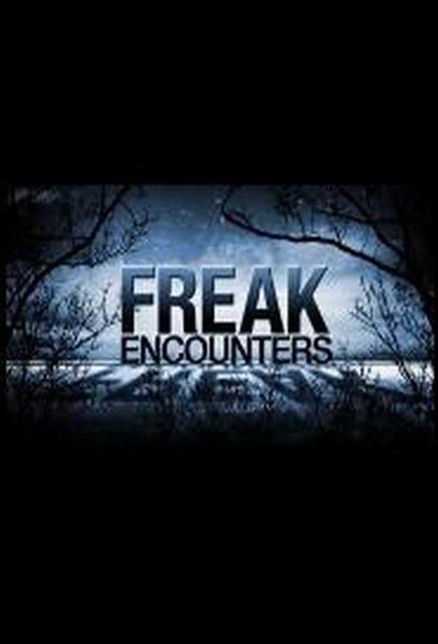 Freak Encounters