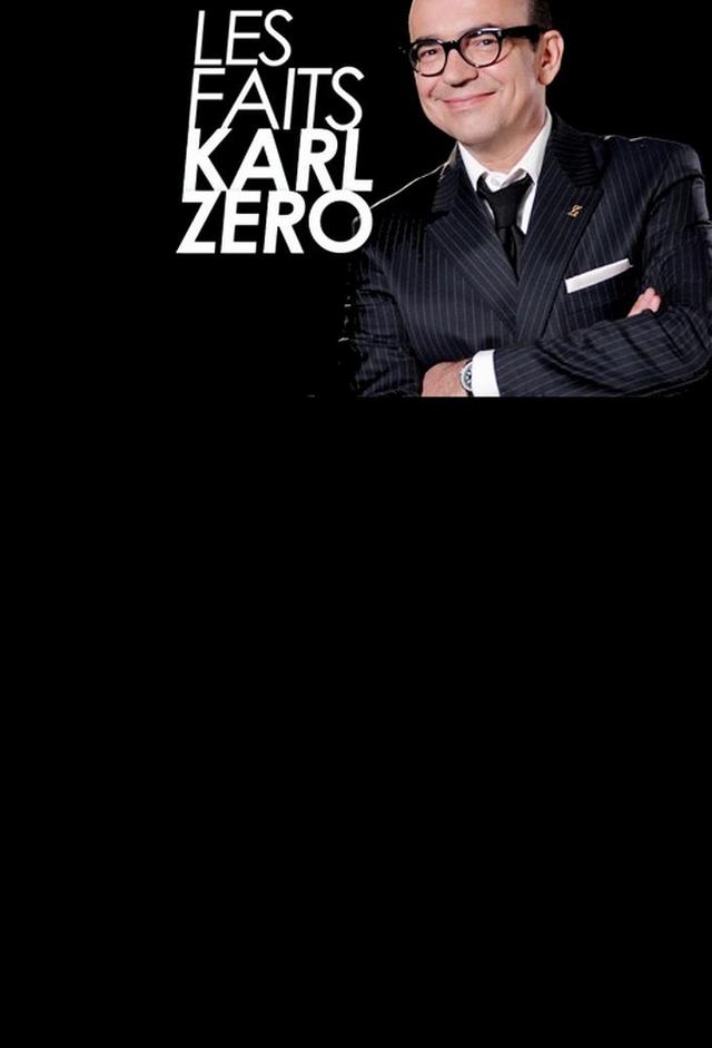 Les faits Karl Zéro/Les dossiers Karl Zéro