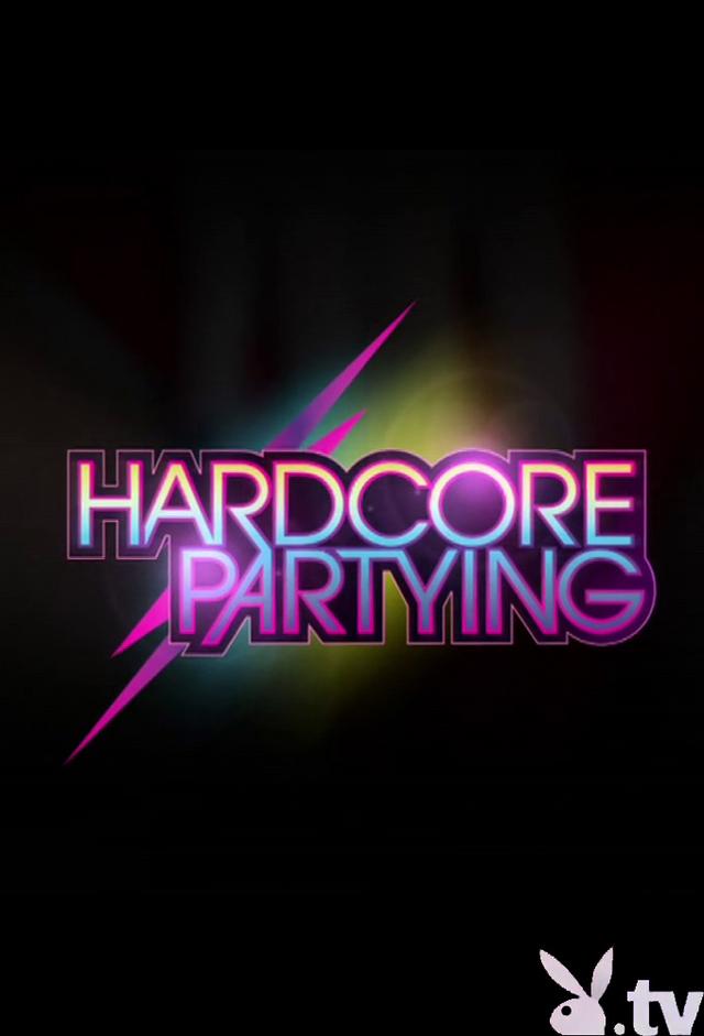 HARDCORE PARTYING