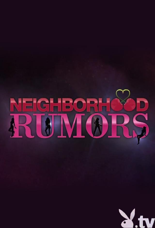 Neighborhood Rumors