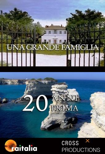Una Grande Famiglia - 20 Anni Prima