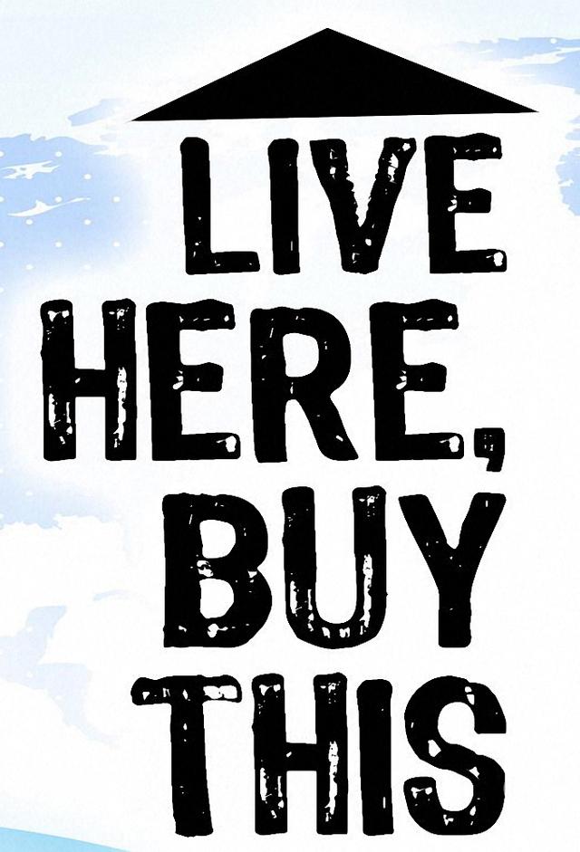 Live Here, Buy This